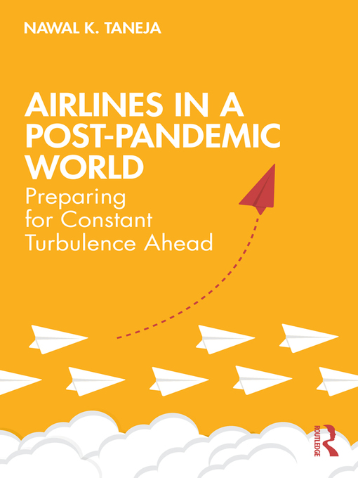 Title details for Airlines in a Post-Pandemic World by Nawal K. Taneja - Available